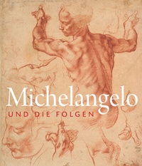 Abbildung von: Michelangelo und die Folgen - Prestel