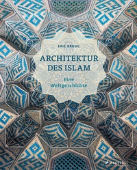 Abbildung von: Architektur des Islam - Prestel