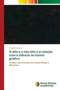 Cover: O dito e o nao dito e a relacao com o silencio no humor grafico - Novas Edicoes Academicas
