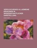 Cover: Vergleichende Allgemeine Erdkunde in Wissenschaftlicher Darstellung - Rarebooksclub.com