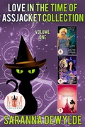 Cover: Love in the Time of Assjacket: Magic and Mayhem Universe - Corvus Corax LLC