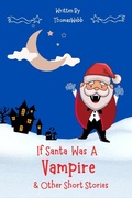 Cover: If Santa Was a Vampire - Thomas Webb
