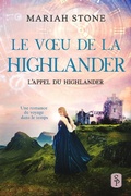 Cover: Le Voeu de la highlander (L'Appel du highlander, #6) - Mariah Stone