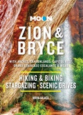 Cover: Moon Zion & Bryce: With Arches, Canyonlands, Capitol Reef, Grand Staircase-Escalante & Moab - Avalon Publishing