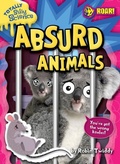 Cover: Absurd Animals - Roar! Books