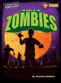 Abbildung von: The Night of the Zombies - Roar! Books