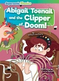 Cover: Abigail Toenail and the Clipper of Doom! - Supersonic Phonics