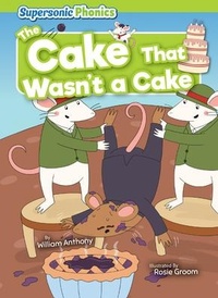Enlarge image Cover: The Cake That Wasn't a Cake - Supersonic Phonics