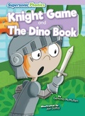 Cover: Knight Game & the Dino Book - Supersonic Phonics