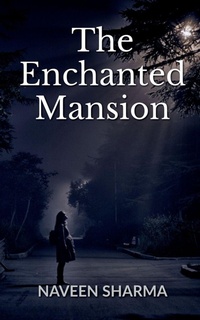 Enlarge image Cover: The Enchanted Mansion - Notion Press