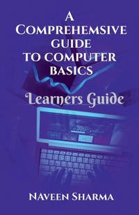 Enlarge image Cover: A Comprehensive to Computer Basics - Notion Press