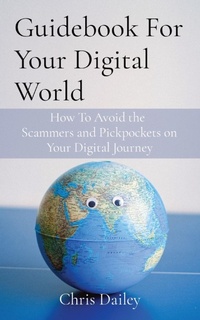 Abbildung von: Guidebook For Your Digital World - Chris Dailey