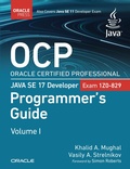 Cover: OCP Oracle Certified Professional Java SE 17 Developer (1Z0-829) Programmer's Guide - Addison Wesley