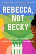 Cover: Rebecca, Not Becky: A Novel - HarperCollins