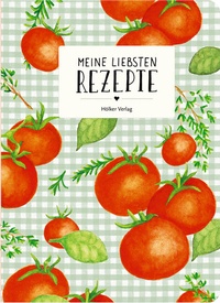 Abbildung von: Meine liebsten Rezepte - Tomaten - Coppenrath