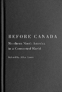 Enlarge image Cover: Before Canada - McGill-Queen's University Press