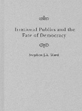 Cover: Irrational Publics and the Fate of Democracy - McGill-Queen's University Press
