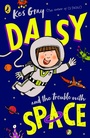 Cover: Daisy and the Trouble With Space - Penguin Books Ltd