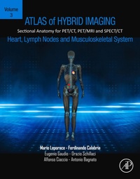 Abbildung von: Atlas of Hybrid Imaging Sectional Anatomy for PET/CT, PET/MRI and SPECT/CT Vol. 3: Heart, Lymph Node and Musculoskeletal System - Academic Press