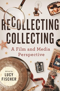 Enlarge image Cover: Recollecting Collecting - Wayne State University Press