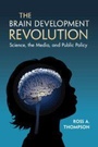 Cover: The Brain Development Revolution - Cambridge University Press