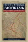 Cover: Recentering Pacific Asia - Cambridge University Press