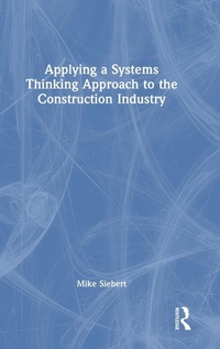 Abbildung von: Applying a Systems Thinking Approach to the Construction Industry - Routledge