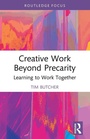 Cover: Creative Work Beyond Precarity - Routledge