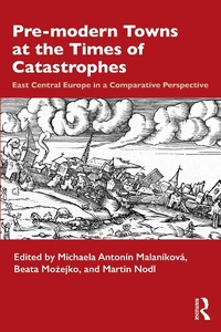 Bild: Pre-modern Towns at the Times of Catastrophes - Routledge
