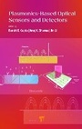 Cover: Plasmonics-Based Optical Sensors and Detectors - Jenny Stanford Publishing