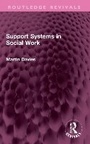 Cover: Support Systems in Social Work - Routledge