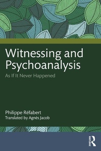 Abbildung von: Witnessing and Psychoanalysis - Routledge