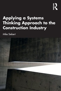 Abbildung von: Applying a Systems Thinking Approach to the Construction Industry - Routledge