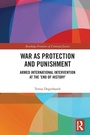 Cover: War as Protection and Punishment - Routledge