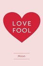 Cover: Love Fool - Austin Macauley Publishers