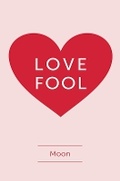 Cover: Love Fool - Austin Macauley Publishers