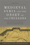 Cover: Medieval Syria and the Onset of the Crusades - Edinburgh University Press
