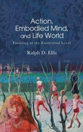 Cover: Action, Embodied Mind, and Life World - State University of New York Press