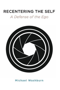 Enlarge image Cover: Recentering the Self - State University of New York Press
