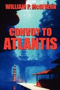 Cover: Convoy to Atlantis - Wildside Press LLC