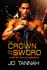 Enlarge image Cover: The Crown and the Sword (Rise of the Symbionts, #5) - eXtasy Books Inc