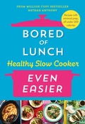 Cover: Bored of Lunch Healthy Slow Cooker: Even Easier - Ebury Digital