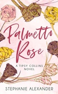 Cover: Palmetto Rose - Distributed By Ingram Spark