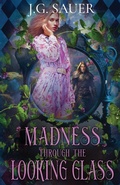 Cover: Madness Through the Looking Glass - Oliver-Heber Books