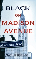 Cover: Black On Madison Avenue - Alliance Books