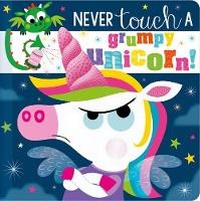 Enlarge image Cover: Never Touch a Grumpy Unicorn! - Make Believe Ideas