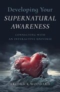 Bild: Developing Your Supernatural Awareness - John Hunt Publishing