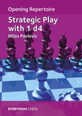 Cover: Opening Repertoire: Strategic Play with 1 d4 - Everyman Chess