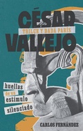 Cover: Cesar Vallejo, Trilce y dada Paris - Tamesis Books