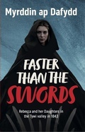 Cover: Faster Than the Swords - Gwasg Carreg Gwalch